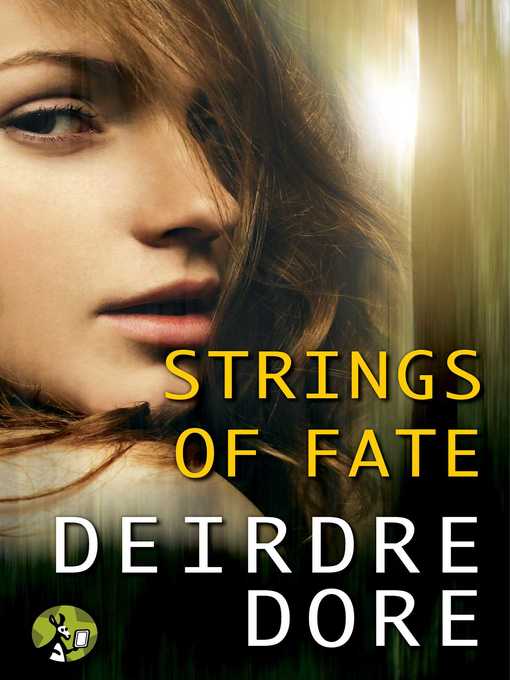 Title details for Strings of Fate by Deirdre Dore - Wait list